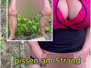 Dirty Priscilla Porno Video: Kein Klo am Strand! Na und